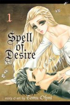 Spell Of Desire 01 by Tomu Ohmi