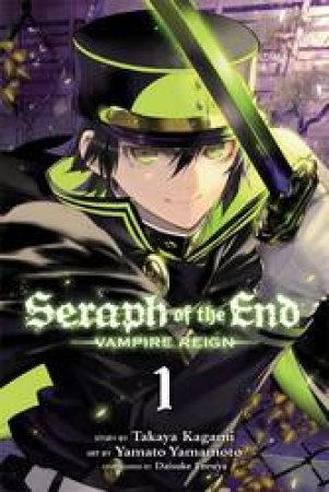 Seraph Of The End 01 by Takaya Kagami, Yamato Yamamoto & Daisuke Furuya