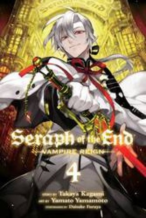 Seraph Of The End 04 by Takaya Kagami, Yamato Yamamoto & Daisuke Furuya