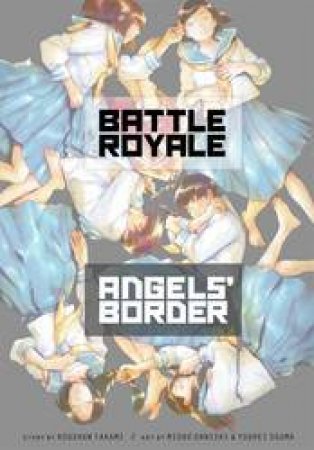 Battle Royale: Angels' Border by Koushun Takami