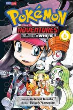 Pokemon Adventures: Black & White 06 by Hidenori Kusaka & Satoshi Yamamoto