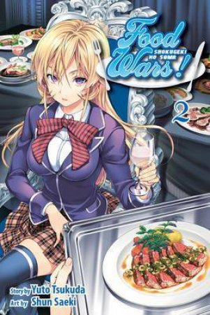 Food Wars!: Shokugeki no Soma 02 by Yuto Tsukuda, Yuki Morisaki & Shun Saeki