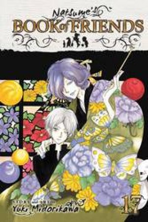 Natsume's Book Of Friends 17 by Yuki Midorikawa