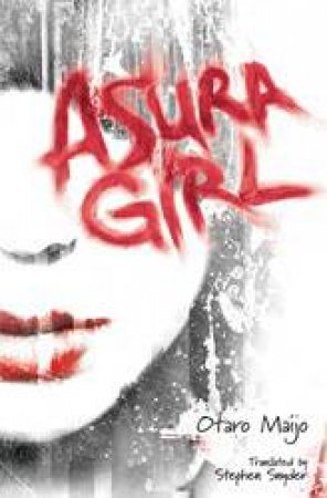 Asura Girl by Otaro Majio