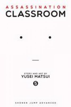 Assassination Classroom 05 by Yusei Matsui