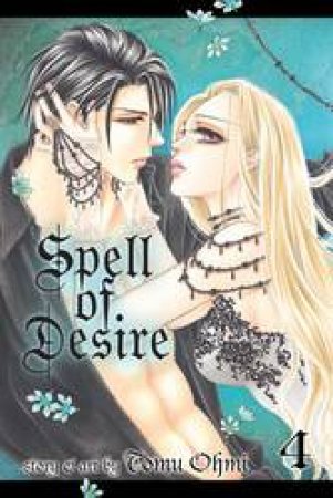 Spell Of Desire 04 by Tomu Ohmi