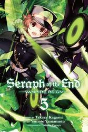 Seraph Of The End 05 by Takaya Kagami, Yamato Yamamoto & Daisuke Furuya