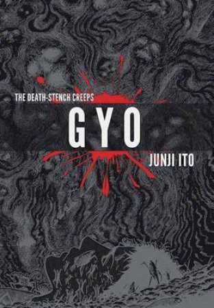 Gyo (2-in-1 Deluxe Edition) by Junji Ito