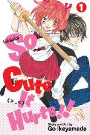 So Cute It Hurts!! 01 by Go Ikeyamada