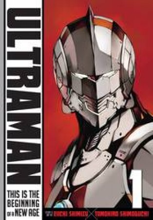 Ultraman 01 by Eiichi Shimizu & Tomohiro Shimoguchi