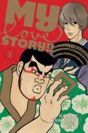 My Love Story!! 07 by Kazune Kawahara & Aruko