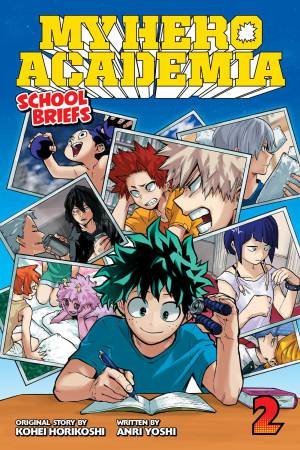 My Hero Academia: School Briefs, Vol. 2 by Anri Yoshi