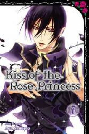 Kiss Of The Rose Princess 07 by Aya Shouoto