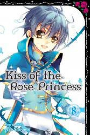 Kiss Of The Rose Princess 08 by Aya Shouoto