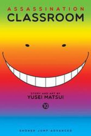 Assassination Classroom 10 by Yusei Matsui