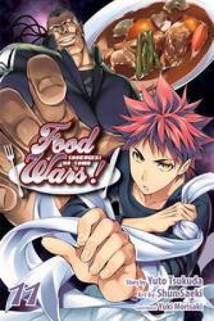 Food Wars!: Shokugeki no Soma 11 by Yuto Tsukuda, Yuki Morisaki & Shun Saeki