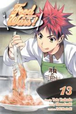 Food Wars!: Shokugeki no Soma 13 by Yuto Tsukuda, Yuki Morisaki & Shun Saeki