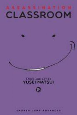 Assassination Classroom 15 by Yusei Matsui
