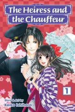 The Heiress And The Chauffeur 01 by Keiko Ishihara