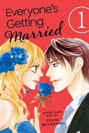 Everyone's Getting Married 01 by Izumi Miyazono