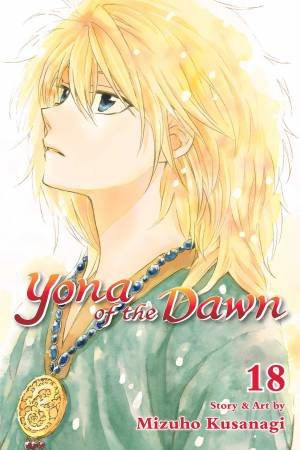 Yona Of The Dawn 18 by Mizuho Kusanagi