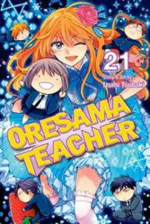 Oresama Teacher 21 by Izumi Tsubaki