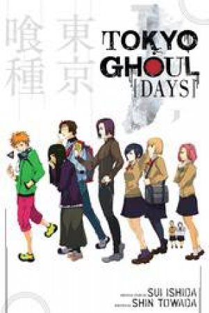 Tokyo Ghoul: Days by Shin Towada