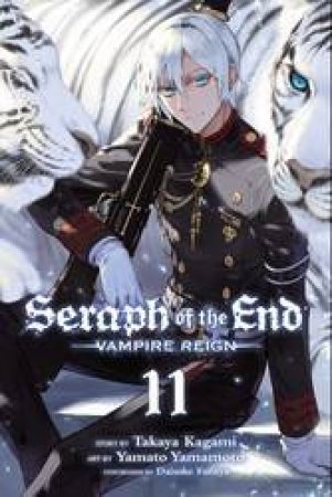 Seraph Of The End 11 by Takaya Kagami, Yamato Yamamoto & Daisuke Furuya