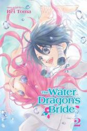 The Water Dragon's Bride 02 by Rei Toma