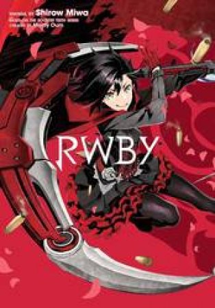 RWBY by Monty Oum & Shirow Miwa