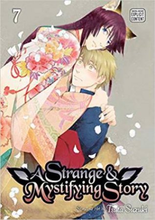 A Strange And Mystifying Story, Vol. 7 by Tsuta Suzuki