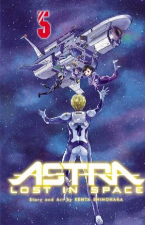 Astra Lost In Space 05 by Kenta Shinohara