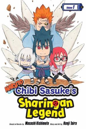 Naruto: Chibi Sasuke's Sharingan Legend 01 by Kenji Taira & Masashi Kishimoto
