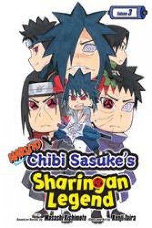 Naruto: Chibi Sasukes Sharingan Legend 03 by Kenji Taira & Masashi Kishimoto