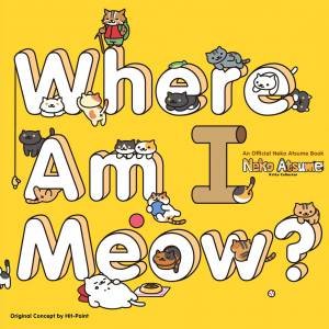 Neko Atsume Kitty Collector: Where Am I Meow? by Various