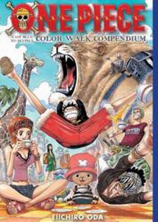 One Piece Color Walk Compendium: East Blue To Skypiea by Eiichiro Oda