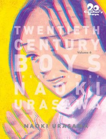 20th Century Boys: The Perfect Edition 06 by Naoki Urasawa