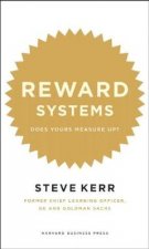 Reward Systems Does Yours Deliver