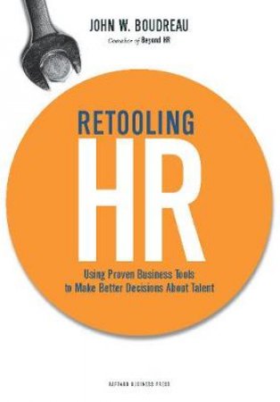 Retooling HR by John Boudreau
