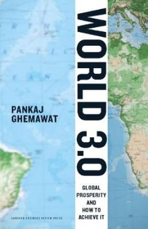 World 3.0 by Pankaj Ghemawat