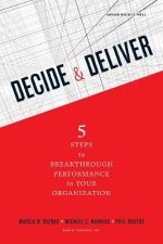 Decide and Deliver