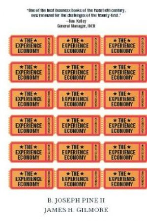 Experience Economy by James H. Gilmore