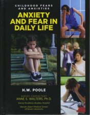 Childhood Fears and Anxieties Anxiety and Fear in Daily Life