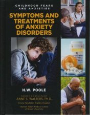 Childhood Fears and Anxieties Symptoms and Treatments of Anxiety Disorders