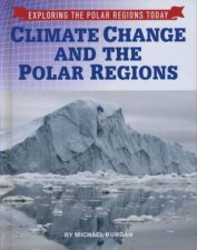 Exploring the Polar Regions Today Climate Change and the Polar Regions