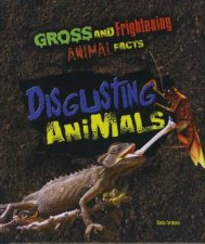 Gross and Frightening Animal Facts Disgusting Animals