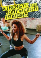 Fitness and Training Strength and Body Weight Training
