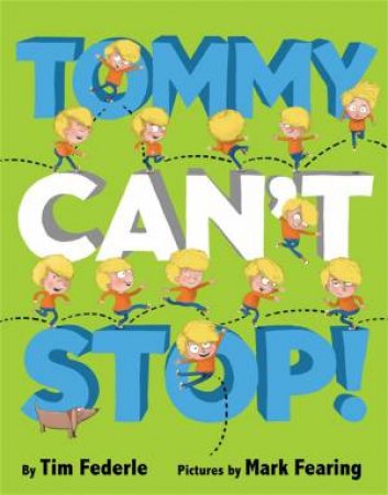 Tommy Can't Stop by Tim Federle