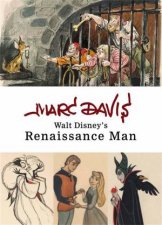 Marc Davis Walt Disneys Renaissance Man