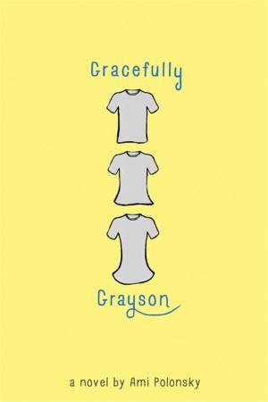 Gracefully Grayson by Ami Polonsky